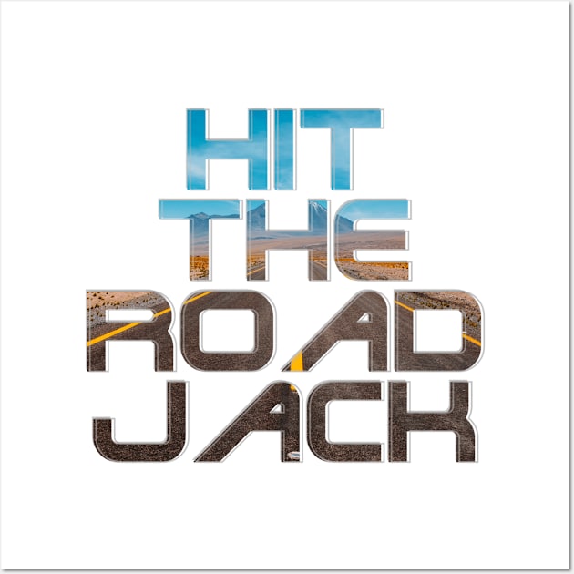 Hit The Road Jack Wall Art by afternoontees